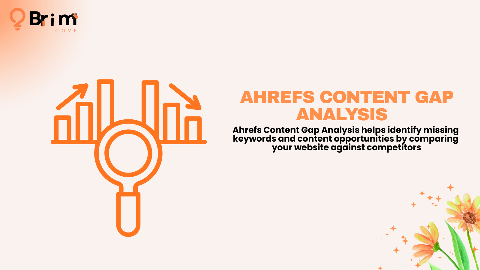 Ahrefs Content Gap Analysis: How to Find & Fill Gaps That Drive Traffic (2026 Guide)