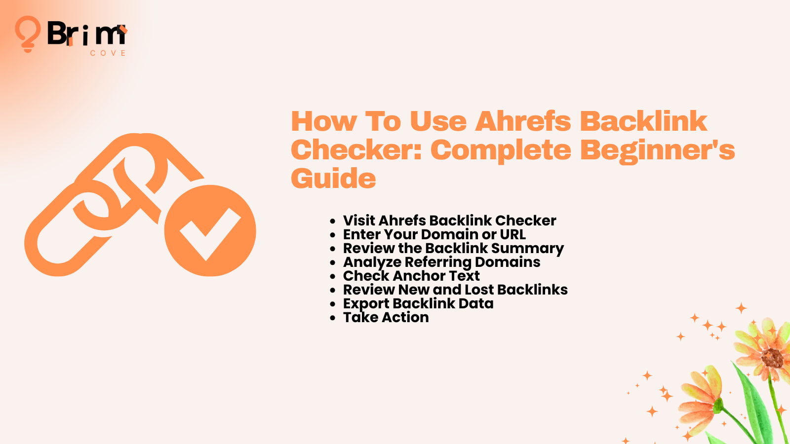How To Use Ahrefs Backlink Checker: Complete Beginner’s Guide