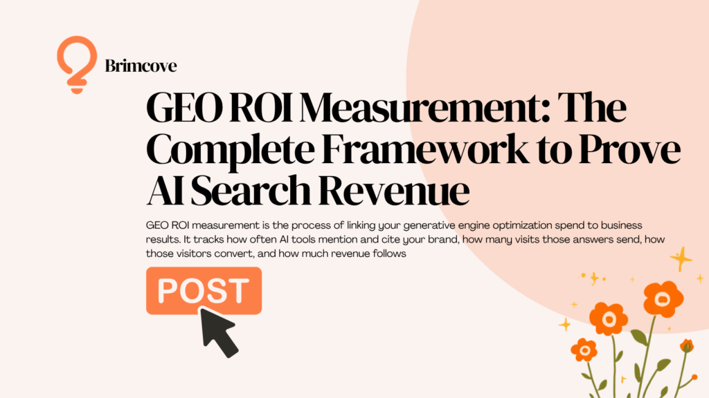 GEO ROI measurement featured image for Brimcove’s guide to proving AI search revenue