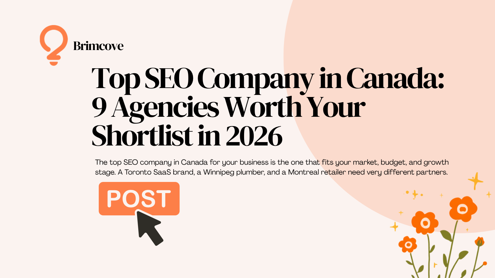 Top SEO Company in Canada: 9 Agencies Worth Your Shortlist in 2026