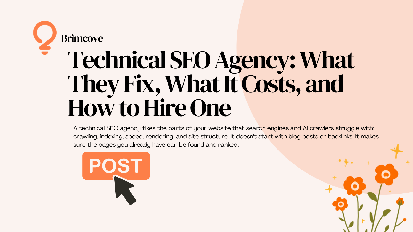 Technical SEO Agency: What They Fix, What It Costs, and How to Hire One